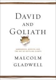 Cover of David and Goliath: Underdogs, Misfits, and the Art of Battling Giants