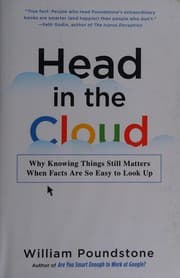 Cover of Head in the Cloud: Why Knowing Things Still Matters When Facts Are So Easy to Look Up