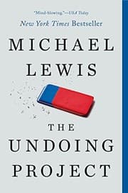 Cover of The Undoing Project: A Friendship That Changed Our Minds